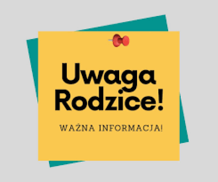 OGŁOSZENIE DLA RODZICÓW 