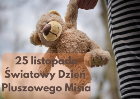 Dzień Pluszowego Misia i Dzień Patrona