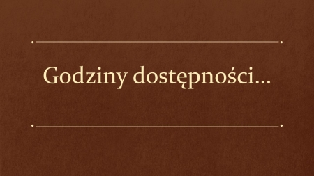 GODZINY DOSTĘPNOŚCI -  GRUDZIEŃ