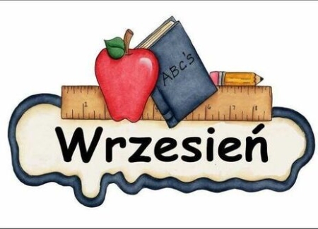 ZAMIERZENIA DYDAKTYCZNO - WYCHOWAWCZE NA MIESIĄC WRZESIEŃ