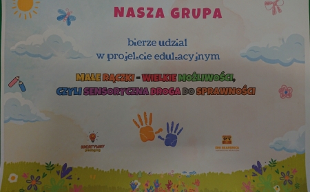 MAŁE RĄCZKI - WIELKIE MOŻLIWOŚCI - projekt edukacyjny