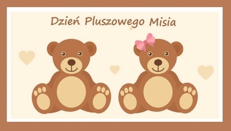 DZIEŃ PLUSZOWEGO MISIA