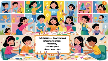 OGÓLNOPOLSKI PROJEKT EDUKACYJNY „ROK DZIECIĘCEJ KREATYWNOŚCI''