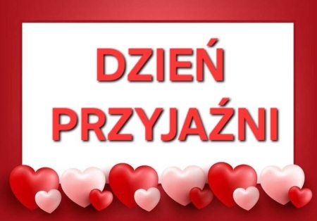DZIEŃ PRZYJAŹNI 