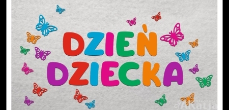 DZIEŃ DZIECKA