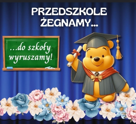 POŻEGNANIE PRZEDSZKOLA /PASOWANIE NA STARSZAKA 2026